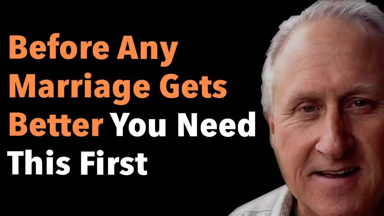 Before Any Marriage Gets Better You Need This First