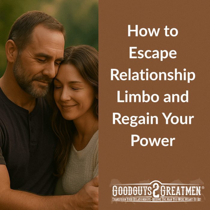 How to Escape Relationship Limbo and Regain Your Power