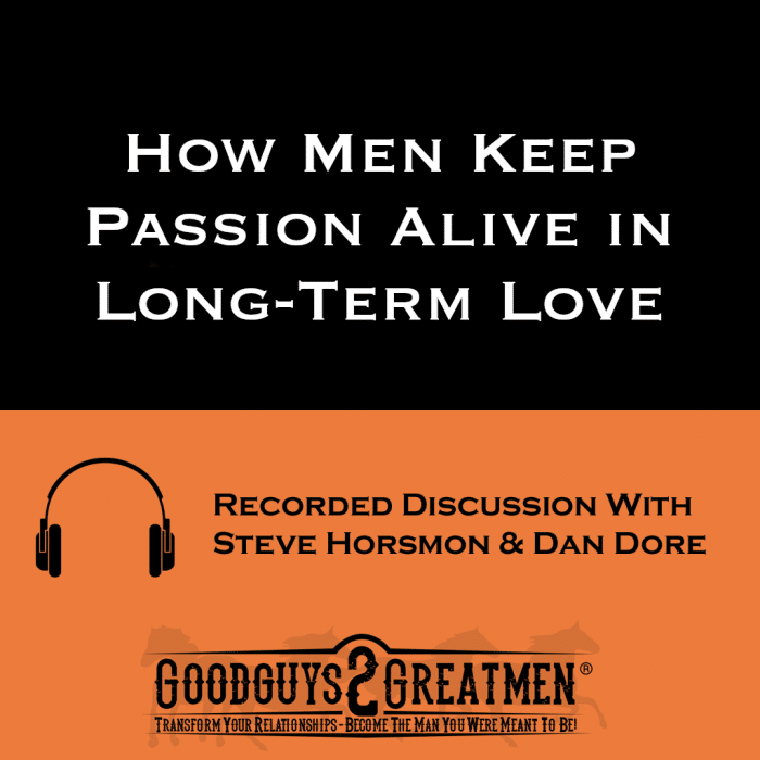 How Men Keep Passion Alive in Long-Term Love