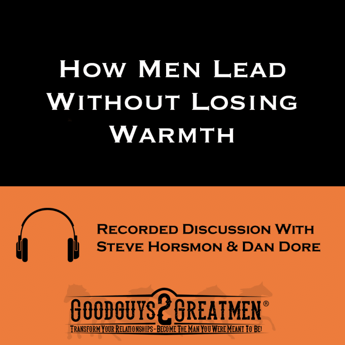 How Men Lead Without Losing Warmth