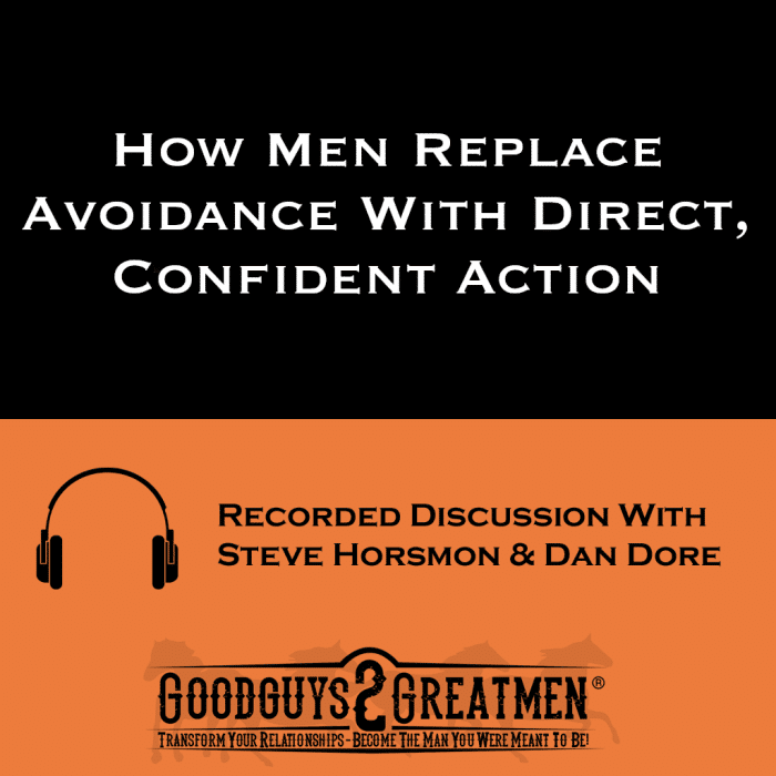 How Men Replace Avoidance With Direct, Confident Action