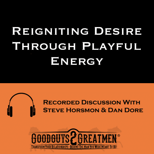 Reigniting Desire Through Playful Energy