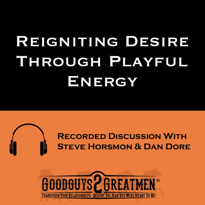 Reigniting Desire Through Playful Energy